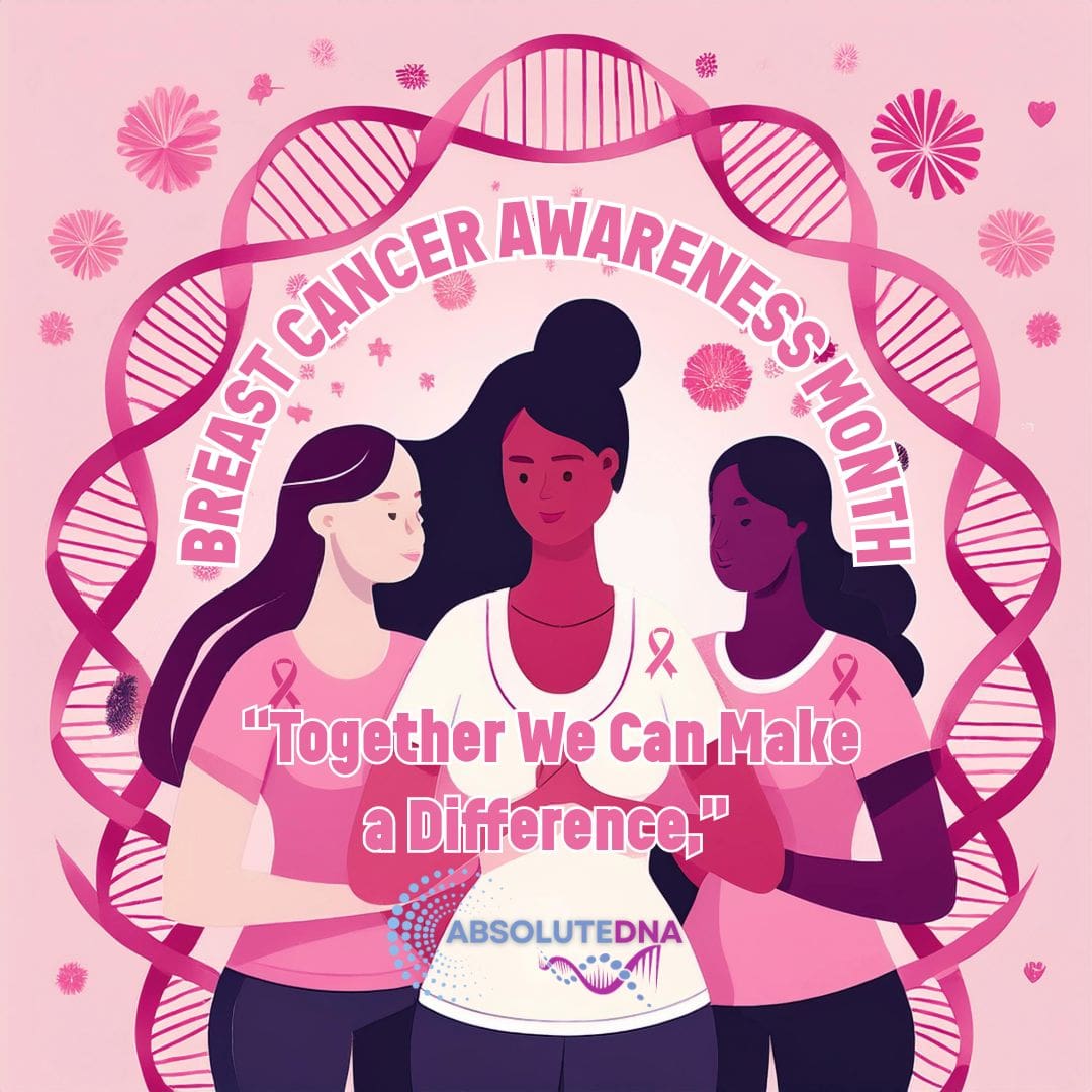 Absolute DNA - Breast Cancer Awareness Month 2024